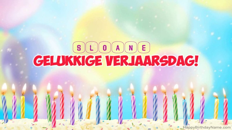 Snaakse gelukkige verjaardagkaartjies vir Sloane