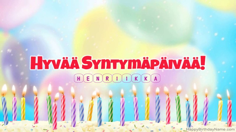 Lasten Syntymäpäivän tervehdykset Henriikkaille