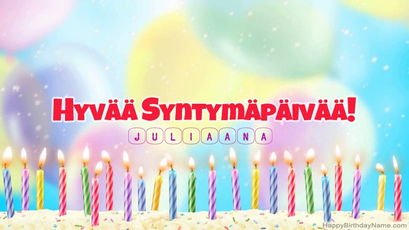 Lasten Syntymäpäivän tervehdykset Juliaanaille