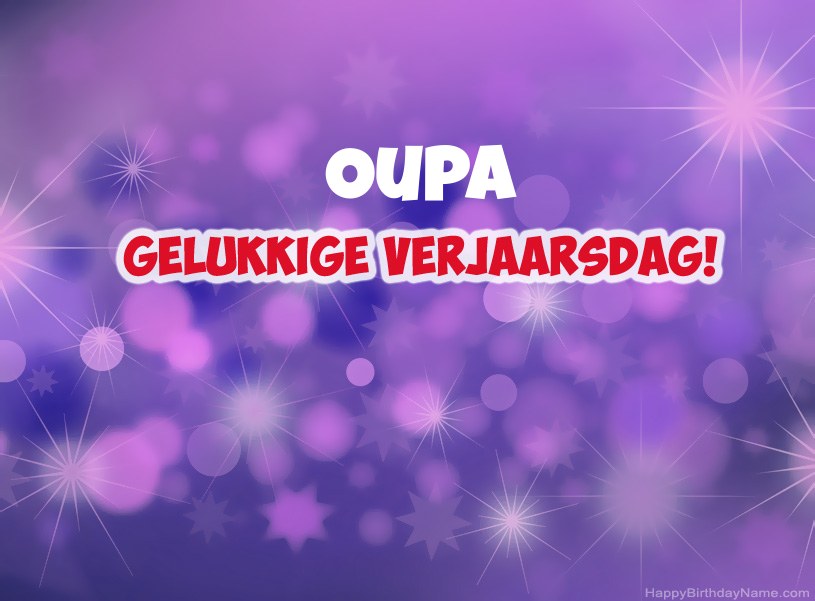Pragtige foto's vir Happy Birthday Oupa