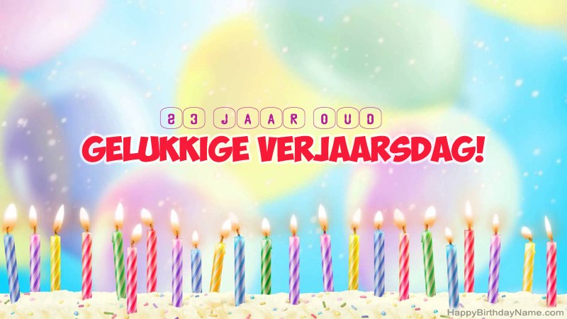 Snaakse gelukkige verjaardagkaartjies 23-jarige ou Snaakse gelukkige verjaardagkaartjies 23-jarige ou