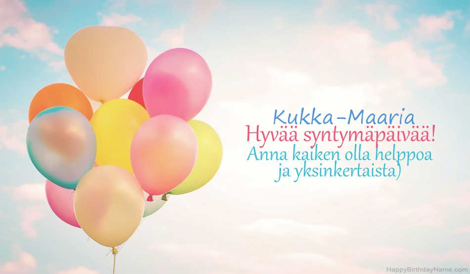 Onnittelut Kukka-Maaria Syntymäpäivänä
