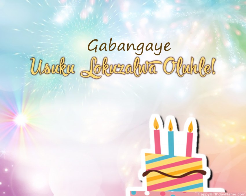 Usuku lokuzalwa oluhle Gabangaye evesini Usuku lokuzalwa oluhle Gabangaye evesini