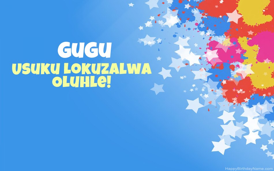Halala ngosuku lokuzalwa lwe-Gugu