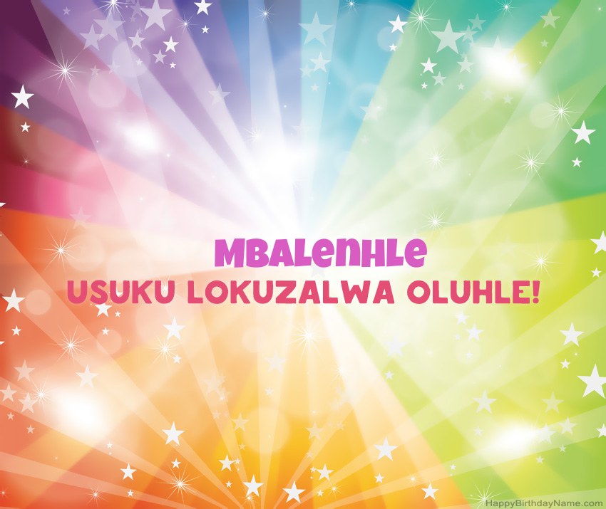 Amakhadi amahle woSuku lokuzalwa oluhle lwe-Mbalenhle Amakhadi amahle woSuku lokuzalwa oluhle lwe-Mbalenhle