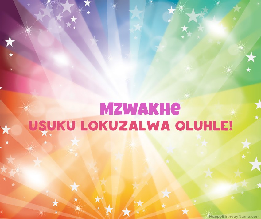 Amakhadi amahle woSuku lokuzalwa oluhle lwe-Mzwakhe