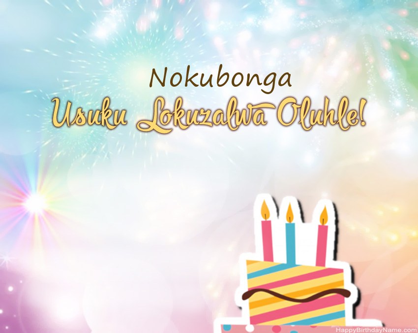 Usuku lokuzalwa oluhle Nokubonga evesini