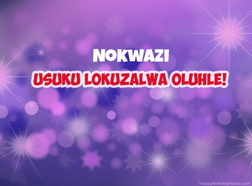Izithombe ezinhle ze-Happy Birthday ye-Nokwazi