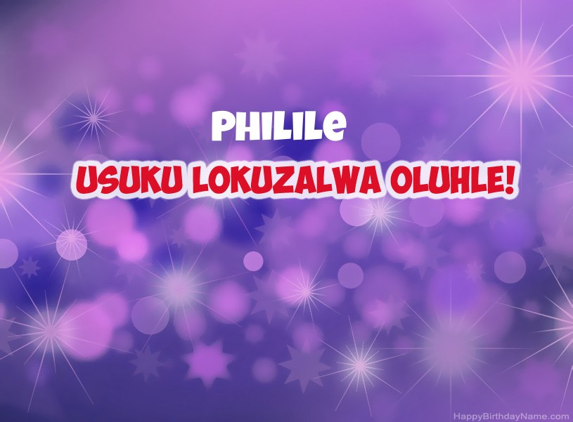 Izithombe ezinhle ze-Happy Birthday ye-Philile Izithombe ezinhle ze-Happy Birthday ye-Philile