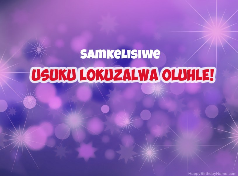 Izithombe ezinhle ze-Happy Birthday ye-Samkelisiwe