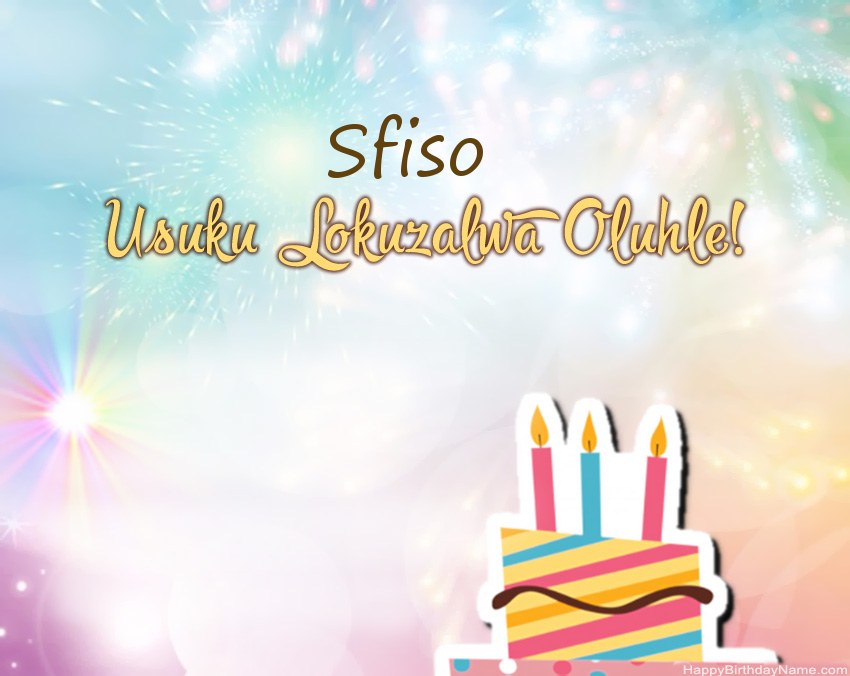 Usuku lokuzalwa oluhle Sfiso evesini Usuku lokuzalwa oluhle Sfiso evesini