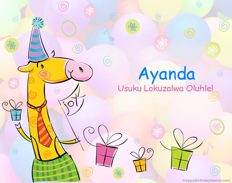 Ukuhalalisela izingane usuku oluhle lokuzalwa lwe-Ayanda Ukuhalalisela izingane usuku oluhle lokuzalwa lwe-Ayanda