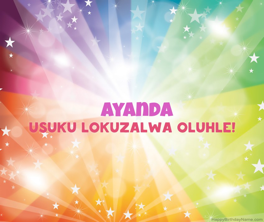 Amakhadi amahle woSuku lokuzalwa oluhle lwe-Ayanda Amakhadi amahle woSuku lokuzalwa oluhle lwe-Ayanda