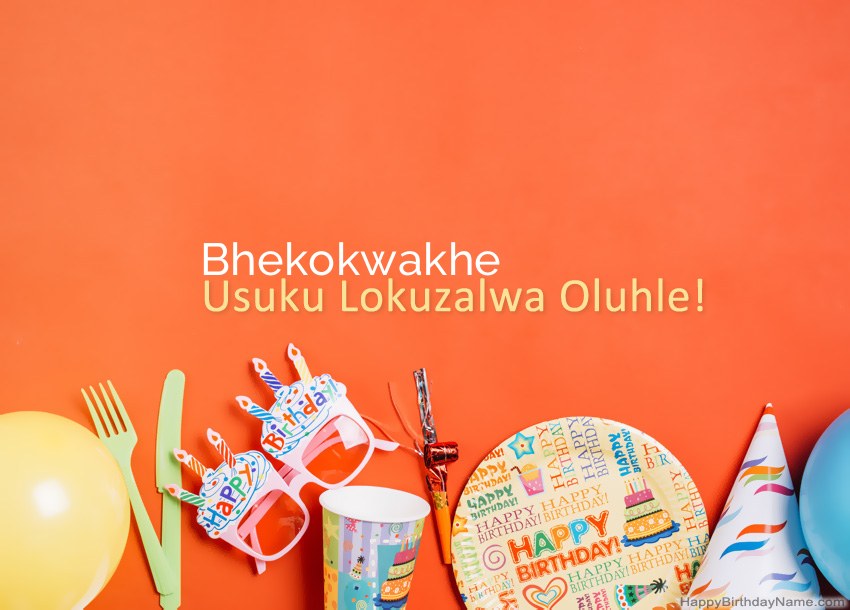 Amakhadi wosuku oluhle lwe-Bhekokwakhe Amakhadi wosuku oluhle lwe-Bhekokwakhe