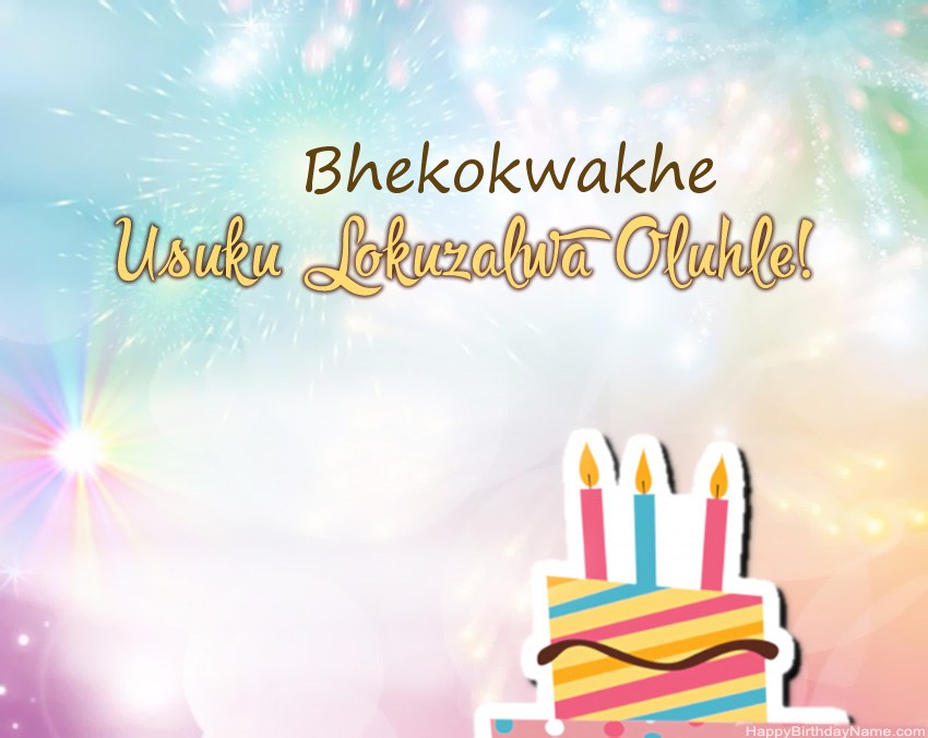 Usuku lokuzalwa oluhle Bhekokwakhe evesini Usuku lokuzalwa oluhle Bhekokwakhe evesini