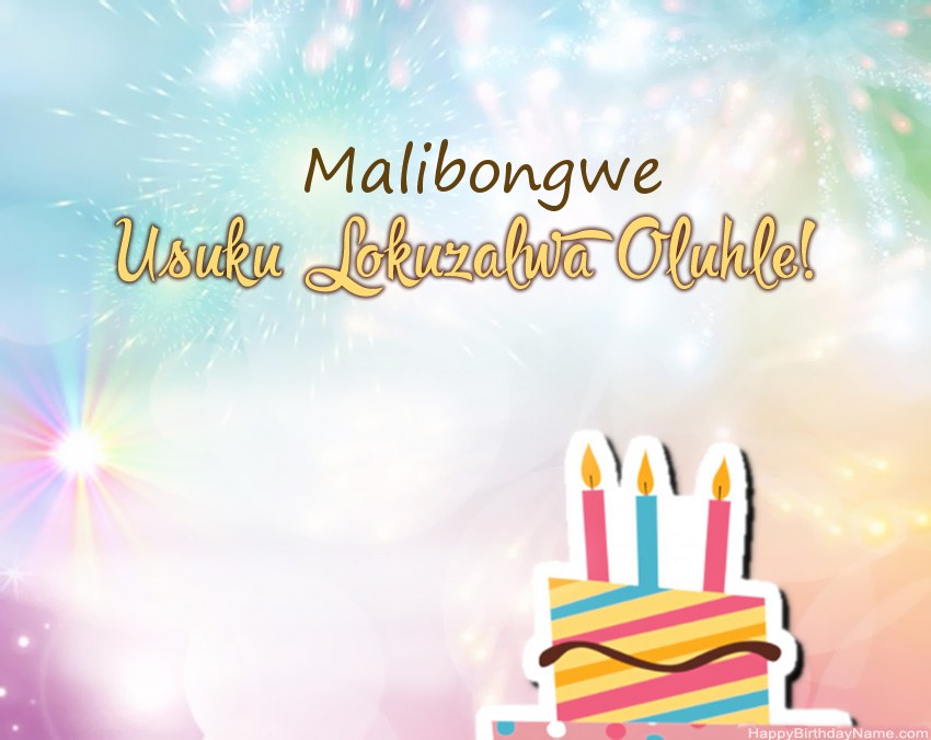 Usuku lokuzalwa oluhle Malibongwe evesini