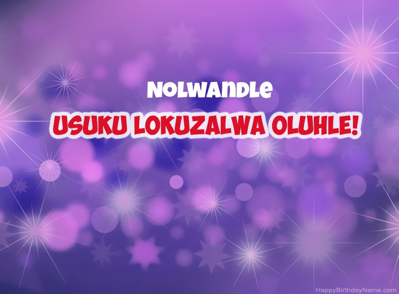 Izithombe ezinhle ze-Happy Birthday ye-Nolwandle