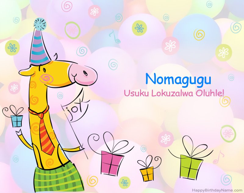 Ukuhalalisela izingane usuku oluhle lokuzalwa lwe-Nomagugu Ukuhalalisela izingane usuku oluhle lokuzalwa lwe-Nomagugu