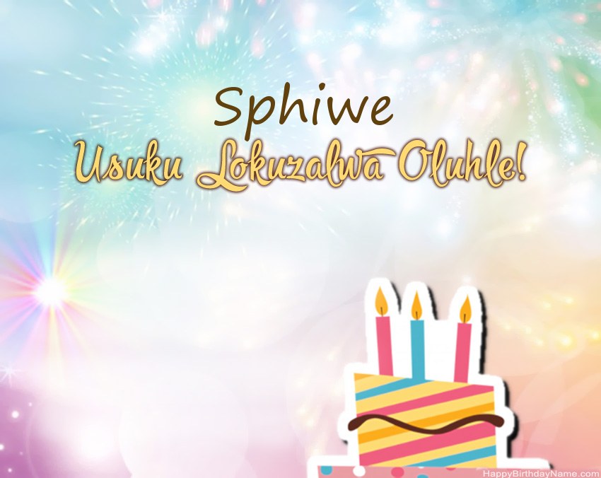 Usuku lokuzalwa oluhle Sphiwe evesini Usuku lokuzalwa oluhle Sphiwe evesini