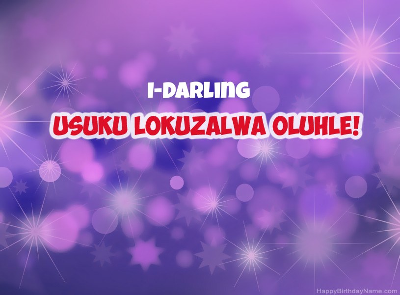 Izithombe ezinhle ze-Happy Birthday I-Darling Izithombe ezinhle ze-Happy Birthday I-Darling