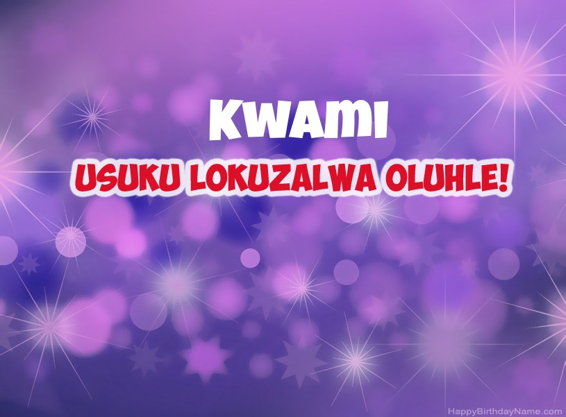 Izithombe ezinhle ze-Happy Birthday Kwami Izithombe ezinhle ze-Happy Birthday Kwami