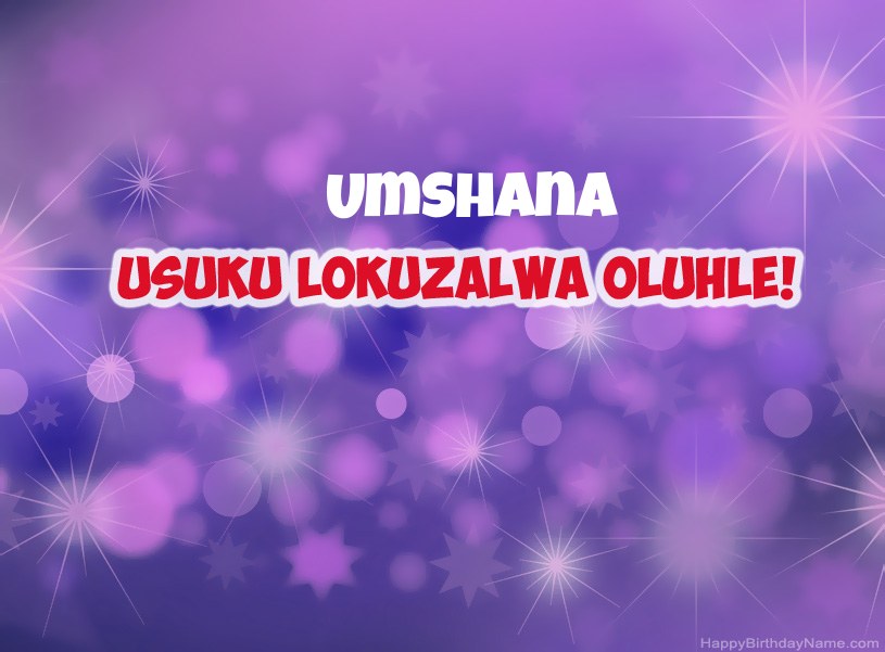 Izithombe ezinhle ze-Happy Birthday Umshana