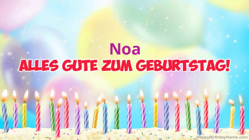 Lustige alles Gute zum Geburtstagkarten für Noa Lustige alles Gute zum Geburtstagkarten für Noa