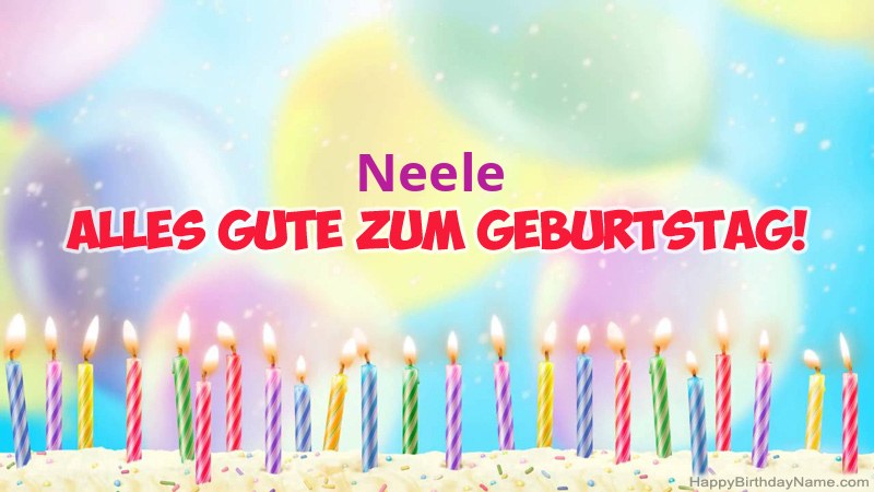 Lustige alles Gute zum Geburtstagkarten für Neele Lustige alles Gute zum Geburtstagkarten für Neele
