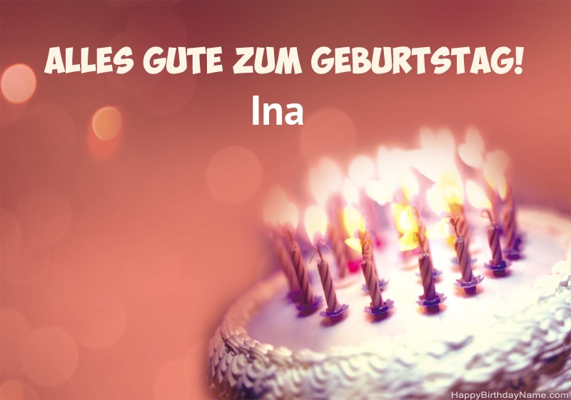 Herzlichen Glückwunsch und Gute zum Geburtstag Ina Bilder