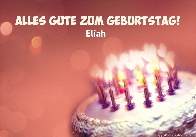 Herzlichen Glückwunsch und Gute zum Geburtstag Eliah Bilder Herzlichen Glückwunsch und Gute zum Geburtstag Eliah Bilder