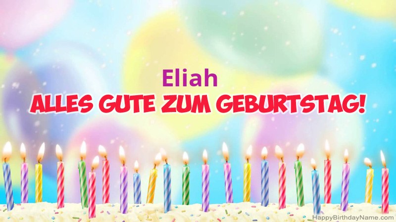 Lustige alles Gute zum Geburtstagkarten für Eliah Lustige alles Gute zum Geburtstagkarten für Eliah