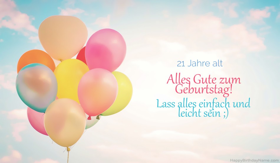 Alles Gute zum Geburtstag 21 Jahre altes Mädchen Bilder Alles Gute zum Geburtstag 21 Jahre altes Mädchen Bilder