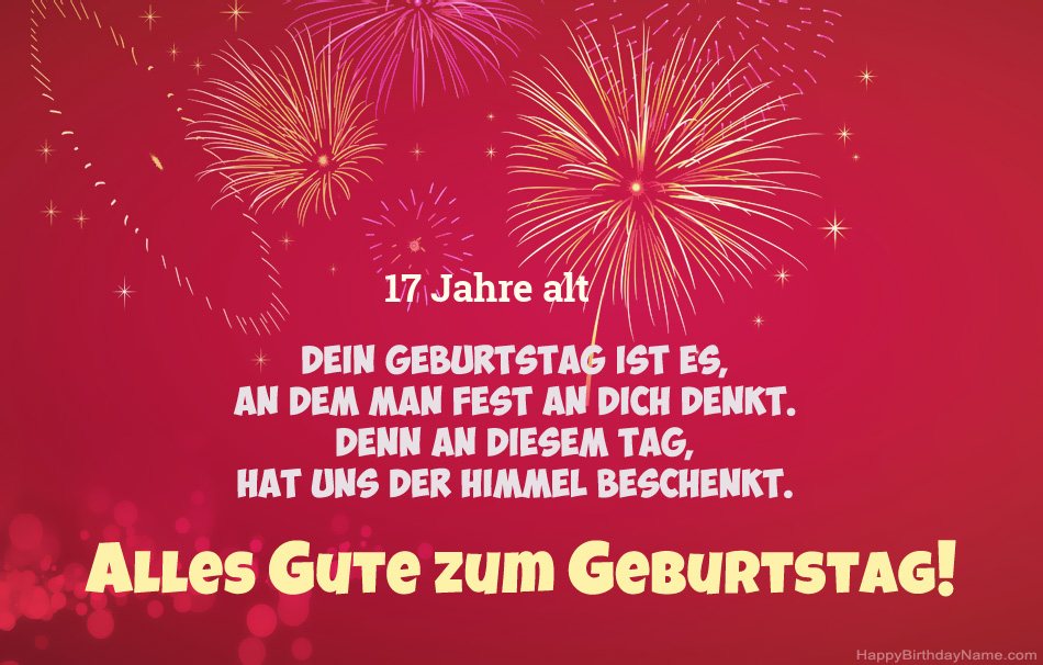 17 Jahre alter Typ Alles Gute zum Geburtstag, schöne Gedichte 17 Jahre alter Typ Alles Gute zum Geburtstag, schöne Gedichte