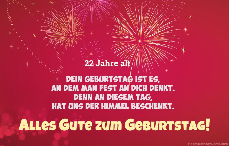 22 Jahre alter Typ Alles Gute zum Geburtstag, schöne Gedichte 22 Jahre alter Typ Alles Gute zum Geburtstag, schöne Gedichte