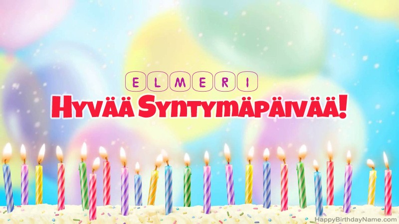 Lasten Syntymäpäivän tervehdykset Elmeriille
