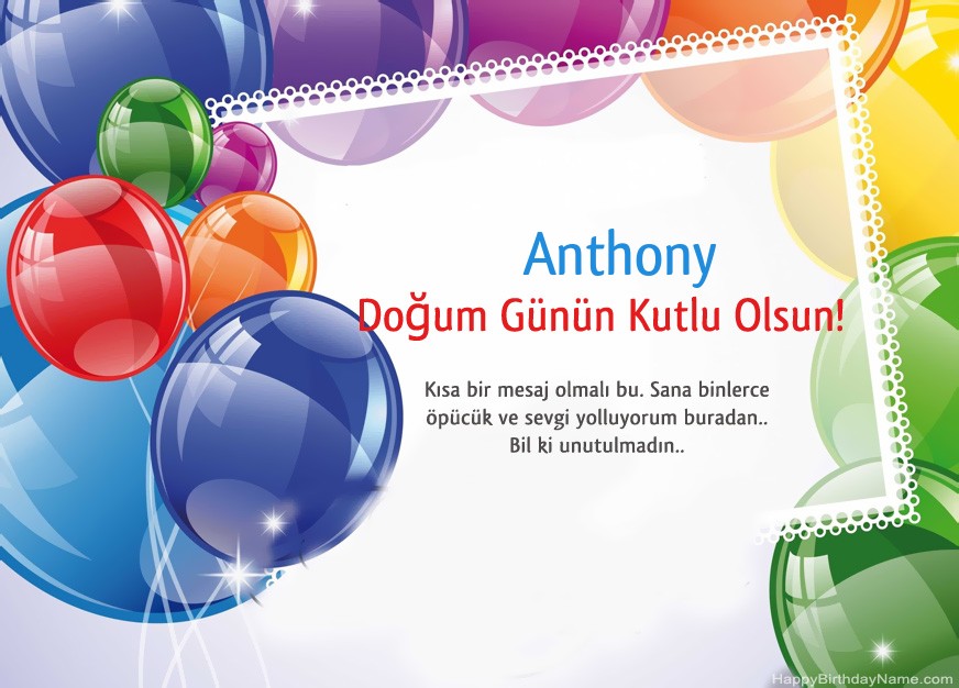 Doğum Günün Kutlu Olsun Anthony!
