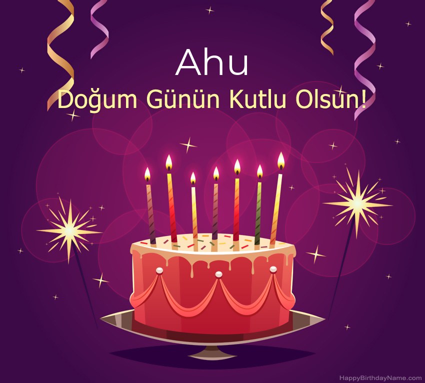 Doğum günün kutlu olsun için komik selamlar Ahu resimleri Doğum günün kutlu olsun için komik selamlar Ahu resimleri