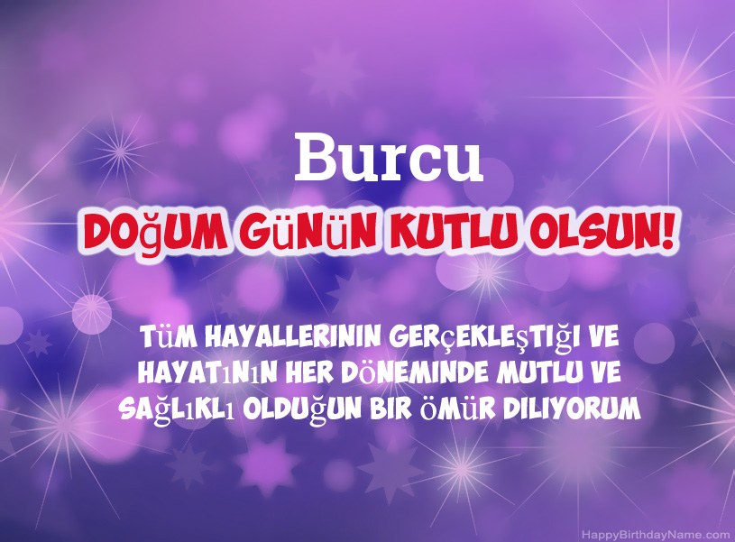 Burcu Doğum Günün Kutlu Olsun için güzel resimler Burcu Doğum Günün Kutlu Olsun için güzel resimler