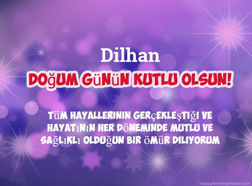 Dilhan Doğum Günün Kutlu Olsun için güzel resimler Dilhan Doğum Günün Kutlu Olsun için güzel resimler