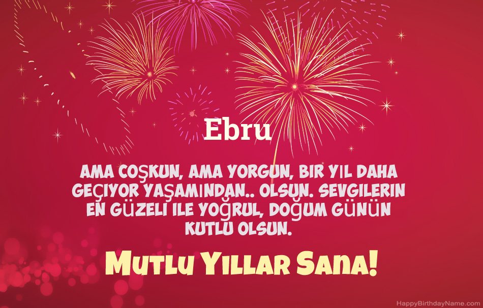 Doğum Günün Kutlu Olsun Ebru, güzel şiirler Doğum Günün Kutlu Olsun Ebru, güzel şiirler