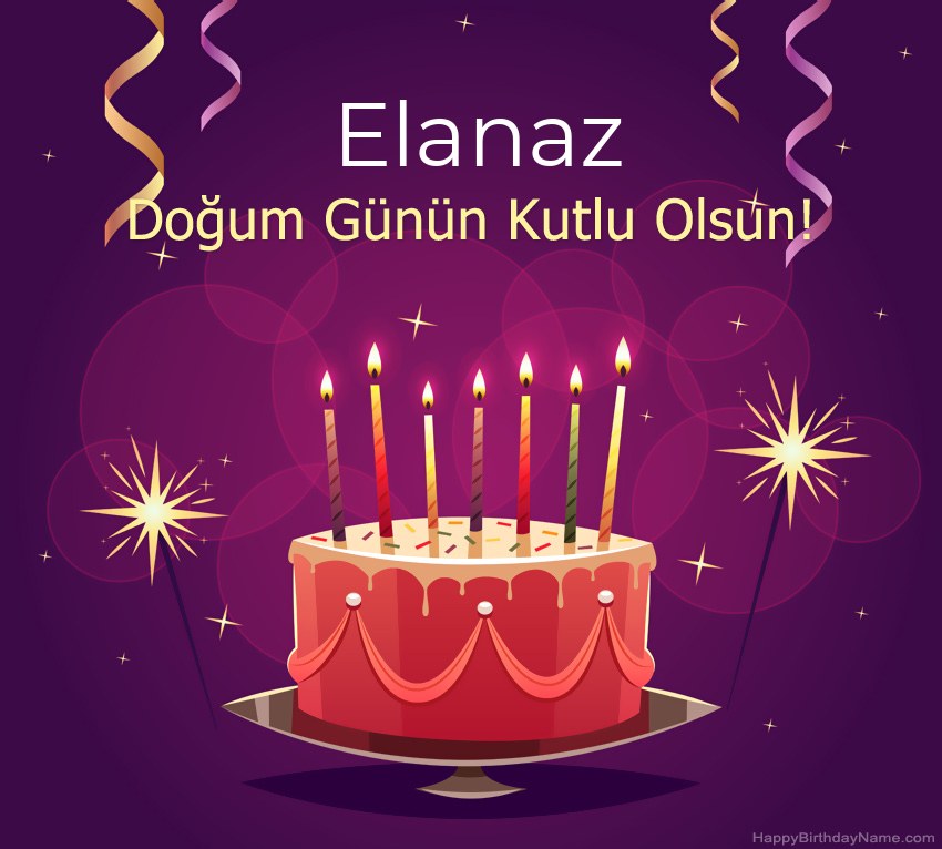Doğum günün kutlu olsun için komik selamlar Elanaz resimleri