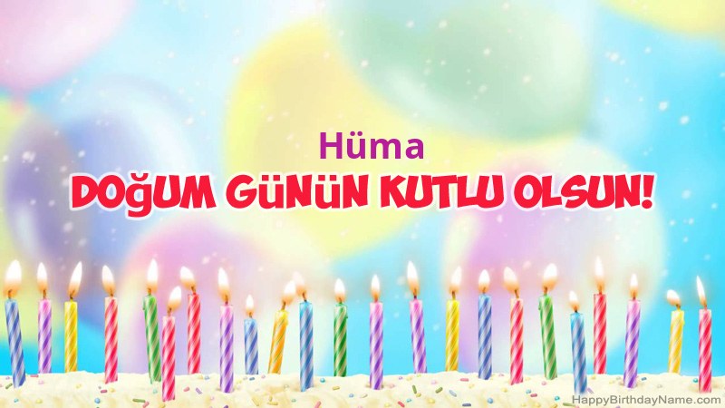 Hüma için Funny Happy Birthday kartları