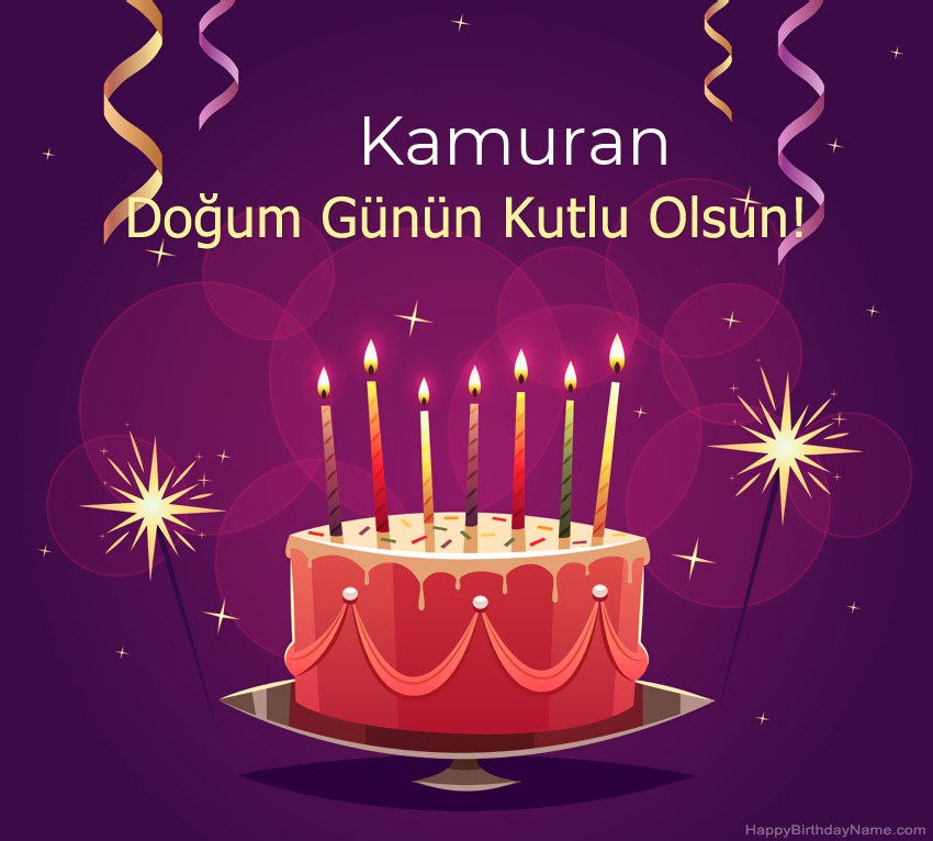 Doğum günün kutlu olsun için komik selamlar Kamuran resimleri