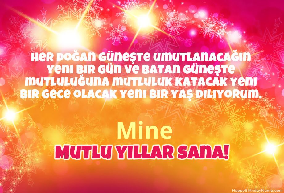 Mine Doğum Günün Kutlu Olsun için tebrik ederim