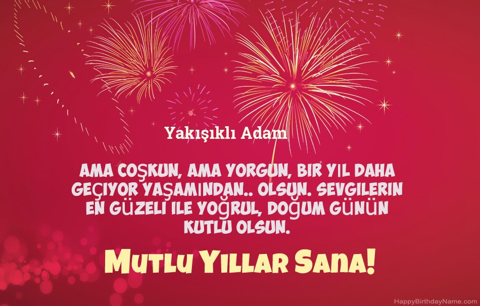 Yakışıklı Adam Doğum Günün Kutlu Olsun, güzel şiirler Yakışıklı Adam Doğum Günün Kutlu Olsun, güzel şiirler