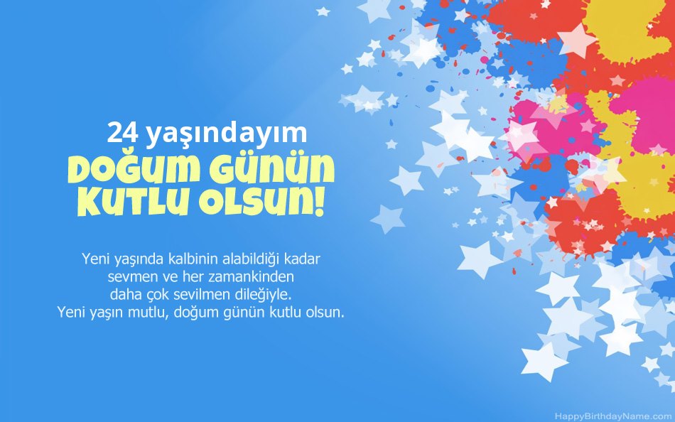 Doğum günü için tebrikler 24 yaşında kız