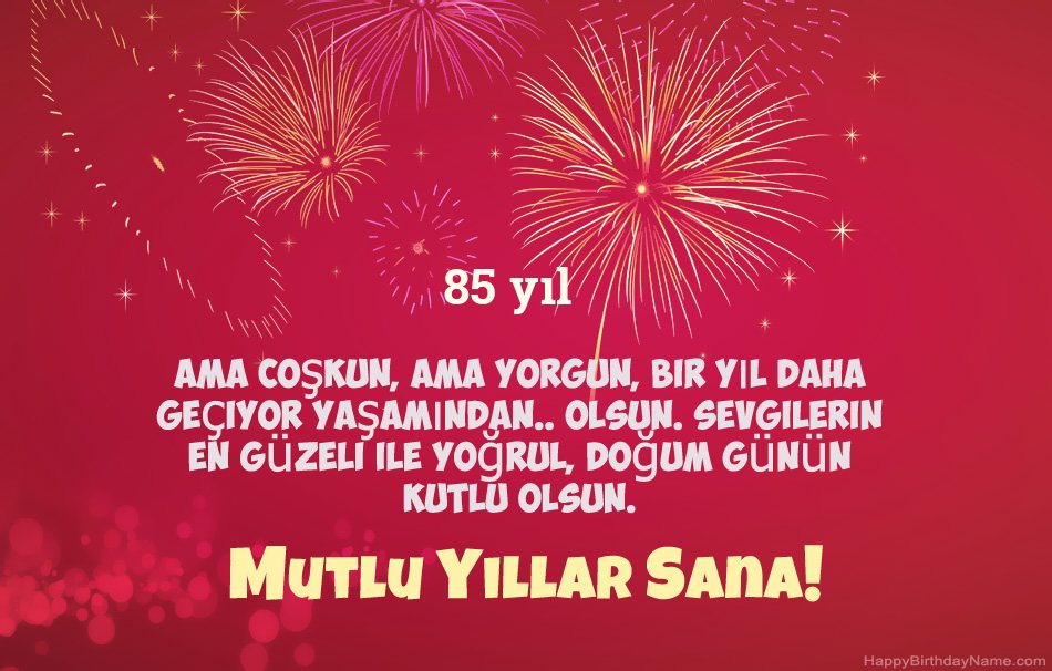 85 yaşında erkek Doğum Günün Kutlu Olsun, güzel şiirler