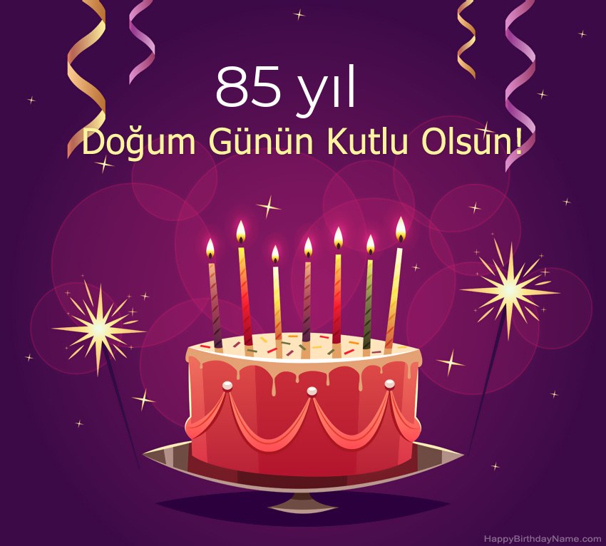 Doğum Günün Kutlu Olsun için Komik selamlar 85 yaşında erkek resimler