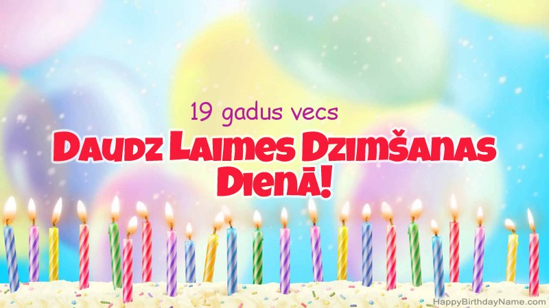 Smieklīgas Daudz laimes dzimšanas dienas kartītes 19 gadus vecs puisis