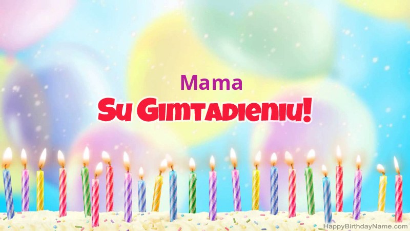 Juokingi gimtadienio atvirukai „Mama“